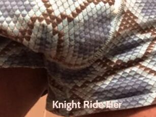 Knight_Ride_Her