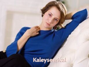 Kaleysensical