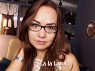 La_la_Lana