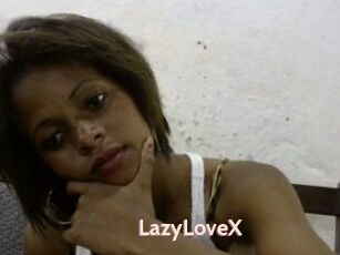 LazyLoveX