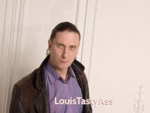 LouisTastyAss