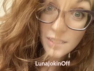 LunaJokinOff