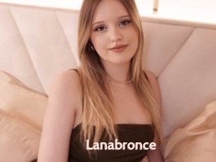 Lanabronce