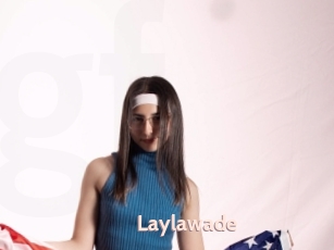 Laylawade