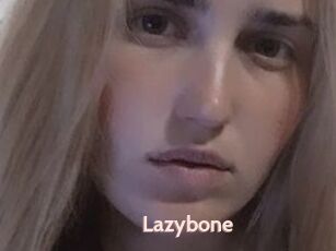 Lazybone