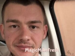 MagicMikeFresh
