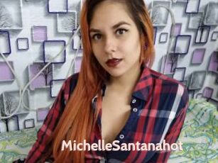 MichelleSantanahot