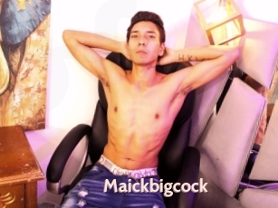 Maickbigcock