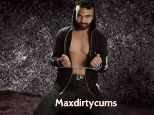 Maxdirtycums