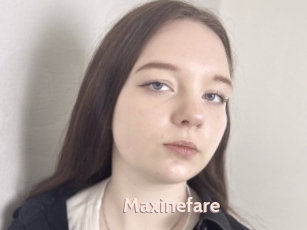 Maxinefare