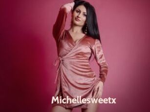 Michellesweetx