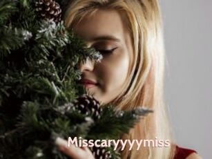Misscaryyyymiss