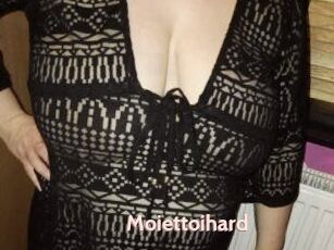 Moiettoihard