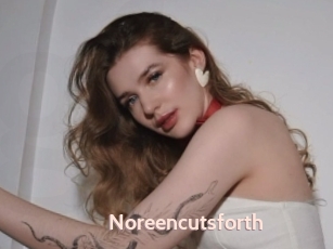 Noreencutsforth