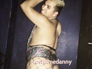 Noshamedanny