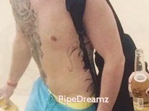 PipeDreamz