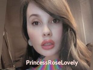 PrincessRoseLovely