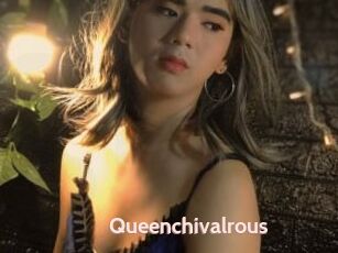 Queenchivalrous