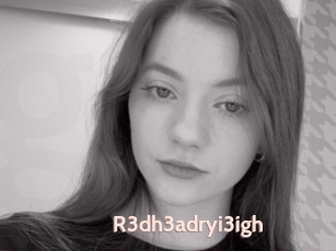 R3dh3adryi3igh