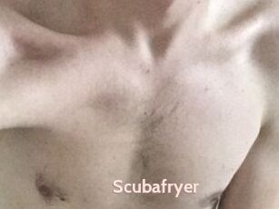 Scubafryer
