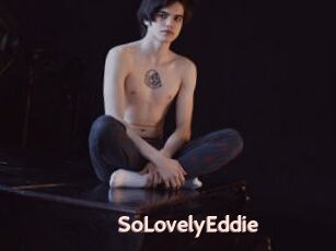 SoLovelyEddie