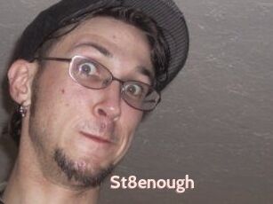 St8enough