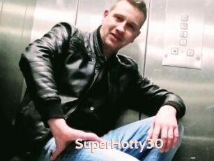 SuperHotty30