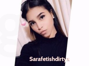 Sarafetishdirtyx
