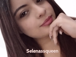 Selenassqueen