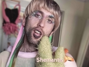 Shemantis