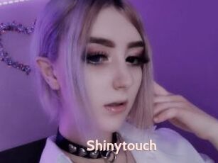 Shinytouch