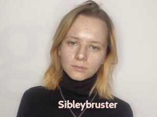 Sibleybruster