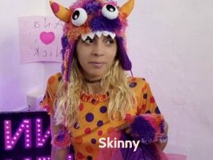 Skinny