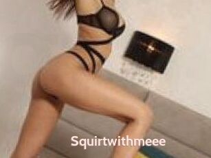 Squirtwithmeee