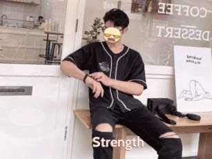 Strength