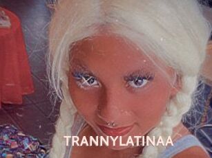 TRANNYLATINAA