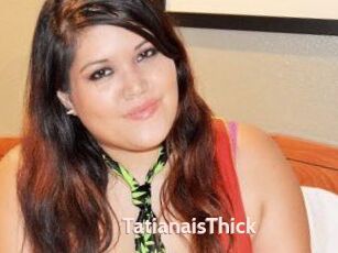 TatianaisThick