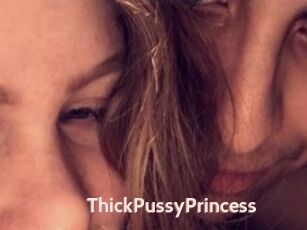 ThickPussyPrincess
