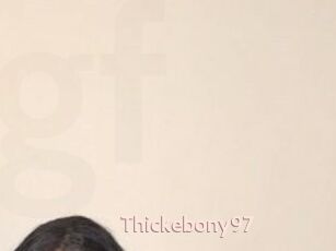 Thickebony97