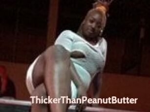 ThickerThanPeanutButter