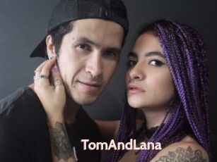 TomAndLana