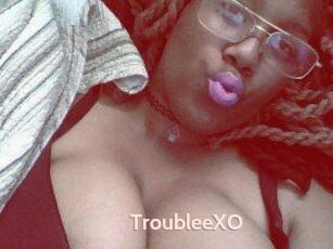TroubleeXO
