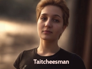 Taitcheesman