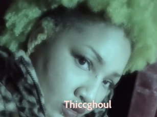 Thiccghoul