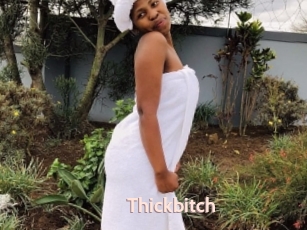 Thickbitch