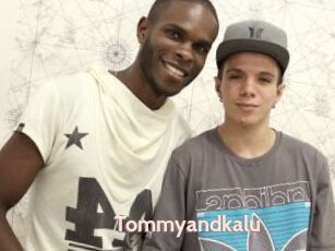 Tommyandkalu