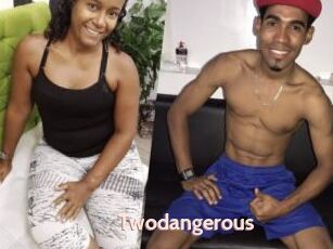 Twodangerous