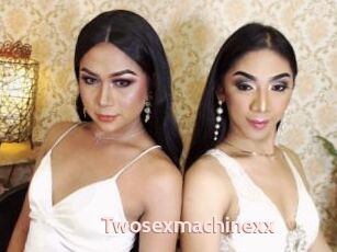 Twosexmachinexx