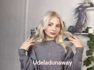 Udeladunaway
