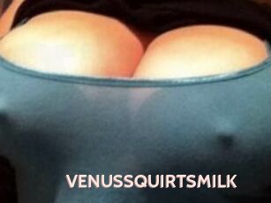 VENUS_SQUIRTS_MILK